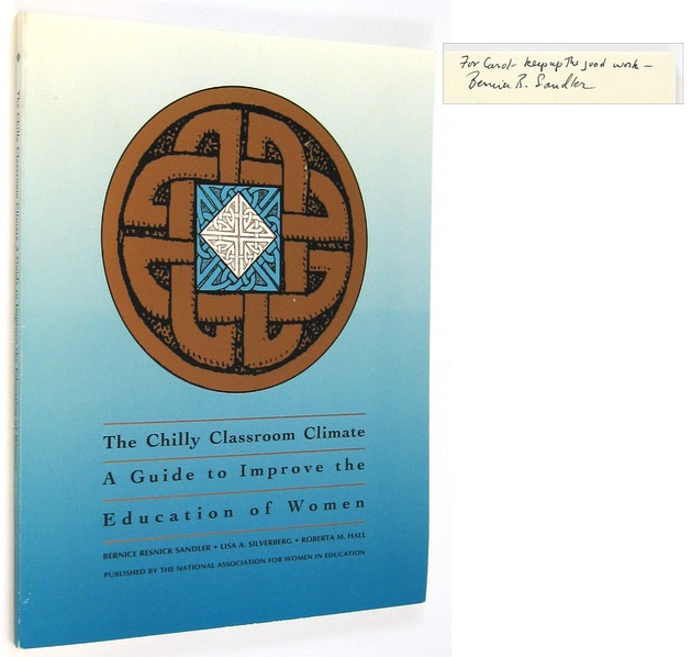 The Chilly Classroom Climate: A Guide to Improve the Education of Women