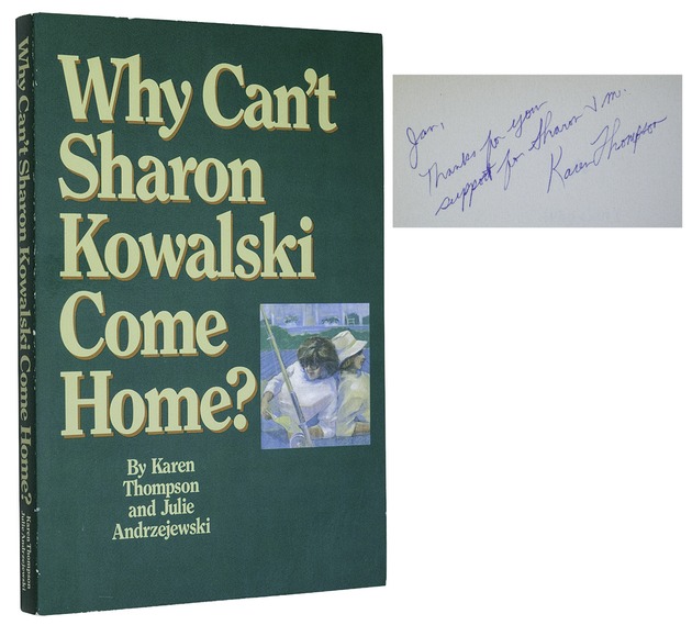 Why Can't Sharon Kowalski Come Home?